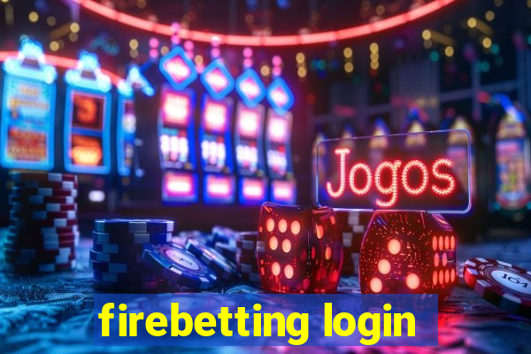 firebetting login